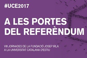   La Fundació Irla obre les VIII Jornades en el marc de la Universitat Catalana d’Estiu ‘A les portes del Referèndum’  