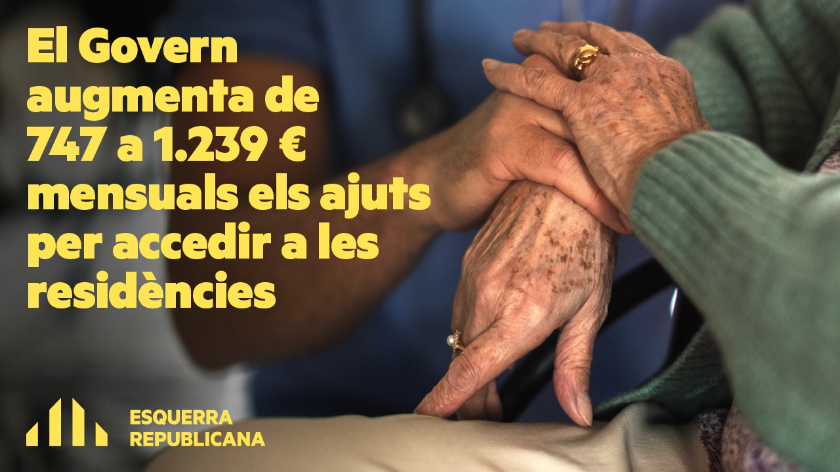 El Govern augmenta de 747 a 1.239 euros mensuals els ajuts per accedir a les residències de gent gran