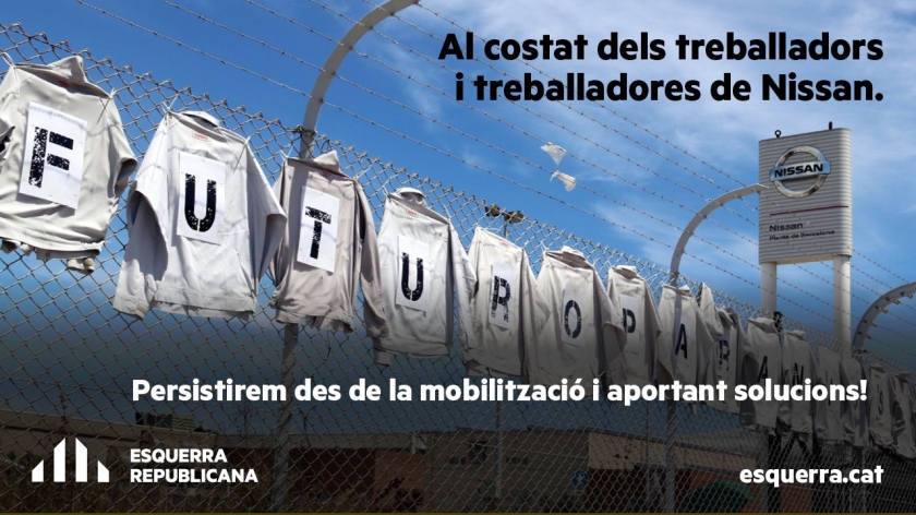   Esquerra Republicana dona suport als treballadors i treballadores de l'empresa Nissan  